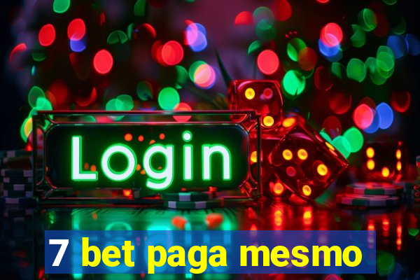 7 bet paga mesmo